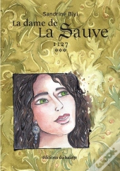 La Dame De La Sauve Tome 3 : 1127
