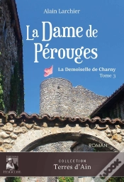 Capa do artigo La Dame De Pérouges : La Demoiselle De Charny - Tome 3