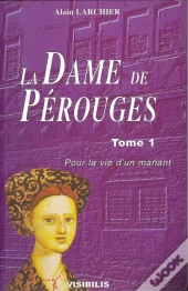 La Dame De Perouges T.1