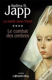Capa do artigo La Dame Sans Terre Tome 4 : Le Combat Des Ombres