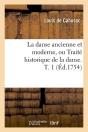 La Danse Ancienne Et Moderne T.1 Edition 1754 - Preview
