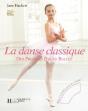 La Danse Classique ; Des Premiers Pas Au Ballet - Preview