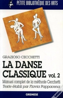 Capa do artigo La Danse Classique T.2 ; Manuel Complet De Ma Methode Cecchetti