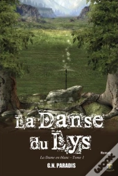 La Danse Du Lys T.1 ; La Dame En Blanc