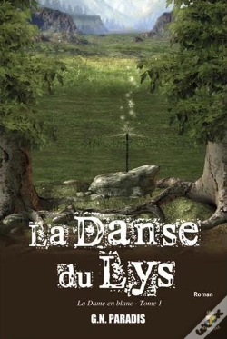 Capa do artigo La Danse Du Lys T.1 ; La Dame En Blanc