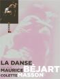 La Danse Vue Par Maurice Béjart Et Colette Masson - Preview