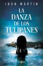 La Danza De Los Tulipanes (Inspectora Ane Cestero 1) - Preview