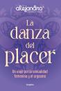 La Danza Del Placer - Preview
