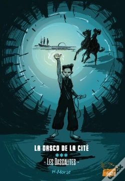 Capa do artigo La Dasco De La Cité, Tome 3, Les Dascalites : Les Dascalites