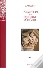 La Datation De La Sculpture Médiévale