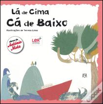 Lá de Cima, Cá de Baixo