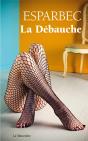 La Debauche - Preview