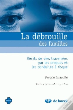 Capa do artigo La Débrouille Des Familles ; Récits De Vie Traversées Par Drogues Et Les Conduites À Risque