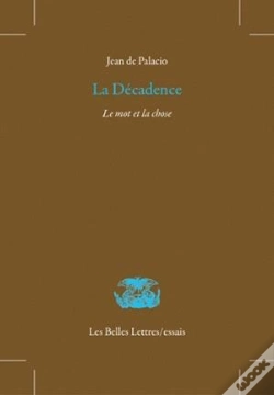 Capa do artigo La Décadence ; Le Mot Et La Chose