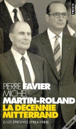 Capa do artigo La Décennie Mitterand. T.2, Les Épreuves (1984-1988)