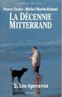 La Decennie Mitterrand - Les Epreuves (1984-1988) - Preview