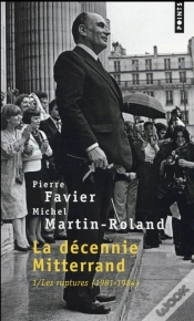 Capa do artigo La Décennie Mitterrand Tome 1 ; Les Ruptures, 1981-1984