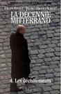 La Décennie Mitterrand Tome 4 ; Les Déchirements (1992-1995) - Preview