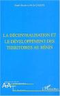 La Decentralisation Et Le Developpement Des Territoires Au Benin - Preview