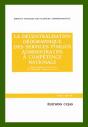 La Décentralisation Géographique Des Services Administratifs À Compétence Nationale - Preview
