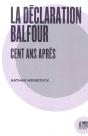 La Déclaration Balfour Cent Ans Après - Preview