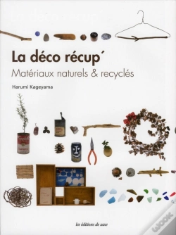 Capa do artigo La Deco Recup' - Materiaux Naturels & Recycles