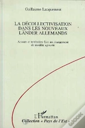 Capa do artigo La Decollectivatisation Dans Les Nouveaux Lander Allemands - Acteurs Et Territoires Face Au Changeme