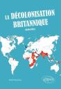 La Décolonisation Britannique (1919-1984) - Preview