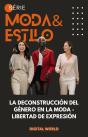 La Deconstrucción Del Género En La Moda - Libertad De Expresión - Preview