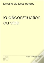 La Déconstruction Du Vide
