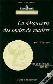 Capa do artigo La Découverte Des Ondes De Matière (Colloque De L