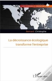 La Décroissance Écologique Transforme L'Entreprise