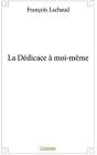 La Dedicace A Moi-Meme - Preview