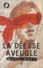 La Déesse Aveugle - Preview