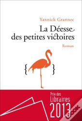 La Déesse Des Petites Victoires