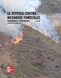 La Defensa Contra Incendios Forestales. Fundamentos Y Experiencias - Preview