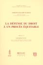 La Defense Du Droit A Un Proces Equitable - Preview