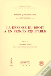 La Defense Du Droit A Un Proces Equitable