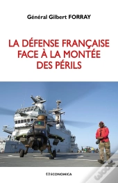 La Défense Française Face À La Montée Des Périls