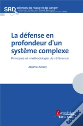 La Défenseur En Profondeur D'Un Système Complexe : Principes Et Méthodologie De Référence