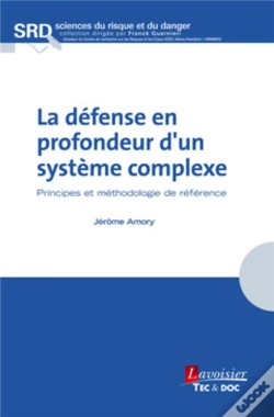 Capa do artigo La Défenseur En Profondeur D'Un Système Complexe : Principes Et Méthodologie De Référence