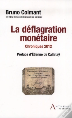 Capa do artigo La Deflagration Monetaire - Chroniques 2012