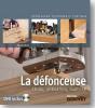 La Défonceuse ; Choix, Utilisation, Maîtrise - Preview