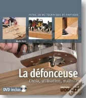 La Défonceuse ; Choix, Utilisation, Maîtrise