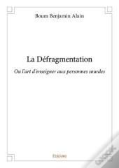 La Defragmentation