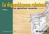 La Dégauchisseuse-Raboteuse