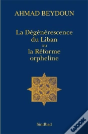 Capa do artigo La Dégénérescence Du Liban Ou La Réforme Orpheline