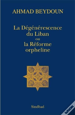 Capa do artigo La Dégénérescence Du Liban Ou La Réforme Orpheline