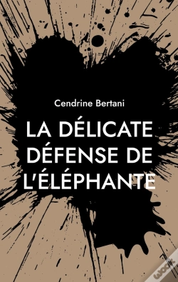 Capa do artigo La Délicate Défense De L'Éléphante : Version Gros Caractères