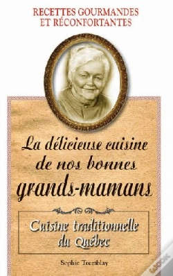 Capa do artigo La Délicieuse Cuisine De Nos Bonnes Grands-Mamans